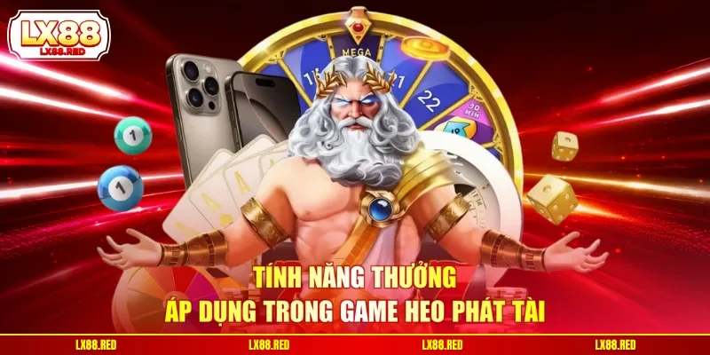 Tính năng thưởng áp dụng trong game Heo Phát Tài